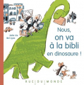 Couverture Nous, on va à la bibli en dinosaure ! Editions Rue du Monde (Couleur carré) 2020