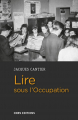 Couverture Lire sous l'Occupation Editions CNRS (Littérature) 2019