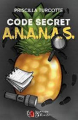 Couverture Code secret A.N.A.N.A.S. Editions du Tullinois 2020