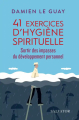 Couverture 41 exercices d'hygiène spirituelle : sortir des impasses du développement personnel Editions Salvator 2020