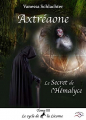 Couverture Axtréaone, tome 3 : Le secret de l'Hémalyce Editions Autoédité 2020