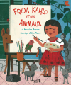 Couverture Frida Kahlo et ses animaux Editions Versant Sud (Jeunesse) 2019