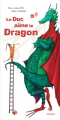 Couverture Le Duc aime le Dragon Editions Hongfei culture (En quatre mots) 2011