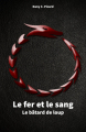 Couverture Le fer et le sang, tome 1 : Le bâtard de loup Editions Autoédité 2020