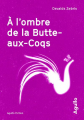 Couverture À l'ombre de la Butte-aux-Coqs Editions Agullo (Noir) 2020