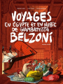 Couverture Voyages en Egypte et en Nubie de Giambattista Belzoni, tome 1 Editions FLBLB 2017
