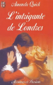 Couverture Les enquêtes de Lavinia et Tobias, tome 1 : L'intrigante de Londres Editions J'ai Lu (Pour elle - Aventures & passions) 2002