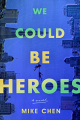 Couverture We Could Be Heroes Editions MIRA Books 2021
