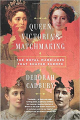 Couverture Queen Victoria's matchmaking Editions PublicAffairs 2017