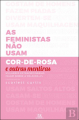 Couverture Feminists Don't Wear Pink (And Other Lies): Amazing Women on What the F-Word Means to Them Editions Bertrand 2019