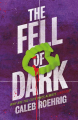 Couverture The Fell of Dark Editions Feiwel & Friends 2020