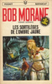 Couverture Bob Morane, tome 093 : Les sortilèges de l'Ombre Jaune Editions Marabout (Junior) 1969