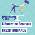 Couverture Brexit Romance Editions Gallimard  (Écoutez lire) 2020