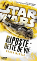 Couverture Star Wars : Riposte, tome 2 : Dette de vie Editions 12-21 2018