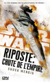 Couverture Star Wars : Riposte, tome 3 : Chute de l'empire Editions 12-21 2019