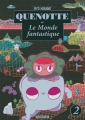 Couverture Quenotte et le monde fantastique, tome 2 Editions Casterman 2020