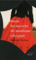 Couverture Dans les secrets de Madame Clicquot Editions Plon 2013