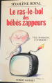 Couverture Le ras-le-bol des bébés zappeurs Editions Robert Laffont 1989