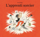 Couverture L'apprenti sorcier Editions L'École des loisirs (Albums) 2019