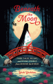 Couverture Beneath the Moon: Fairy Tales, Myths, and Divine Stories from Around the World Editions Ten Speed Press 2020