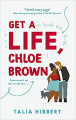 Couverture Get a life, Chloe Brown Editions Piatkus Books 2019