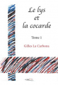 Couverture Le lys et la cocarde, tome 1 Editions 5 sens 2020