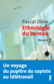 Couverture Ethnologie du bureau  Editions Métailié (Traversées) 2020