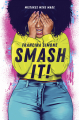 Couverture Smash it ! Editions Inkyard Press 2020