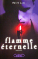 Couverture Éternels, tome 0.5 : Flamme éternelle Editions Robert Laffont 2010