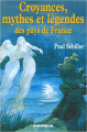 Couverture Croyances, mythes et légendes des pays de France Editions Omnibus 2002