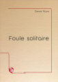 Couverture Foule solitaire Editions L'Ire des marges 2019