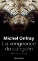 Couverture La vengeance du pangolin Editions Robert Laffont 2020