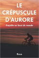 Couverture Le crépuscule d'Aurore Editions Autoédité 2020