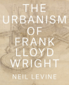 Couverture The Urbanism of Frank Lloyd Wright Editions Princeton university press 2015