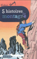 Couverture 5 histoires de montagne Editions Fleurus (Z'azimut) 2012