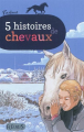 Couverture 5 histoires de chevaux Editions Fleurus (Z'azimut) 2011
