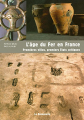 Couverture L'âge du Fer en France : Premières villes, premiers États celtiques Editions La Découverte (Archéologies de la France) 2008