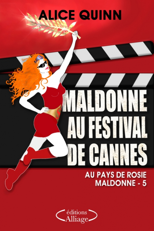 Couverture Au pays de Rosie Maldonne, tome 5 : Maldonne au Festival de Cannes