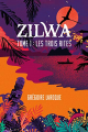 Couverture Zilwa : les trois rites  Editions Autoédité 2020