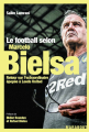 Couverture Le football selon Marcelo Bielsa Editions Marabout 2020