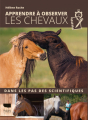 Couverture Apprendre à observer les chevaux : Dans les pas des scientifiques Editions Delachaux et Niestlé 2020