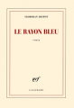Couverture Le rayon bleu Editions Gallimard  (Blanche) 2017