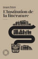 Couverture L'institution de la littérature Editions Espace Nord 2019