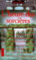 Couverture La saga des sorcières, tome 2 : L'heure des sorcières Editions Pocket 1995