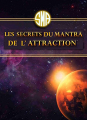 Couverture Les Secrets du Mantra de l'Attraction Editions Autoédité 2020