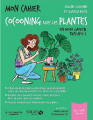 Couverture Mon cahier cocooning avec les plantes Editions Solar (Mon cahier) 2020