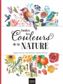 Couverture Toutes les couleurs de la nature Editions Hatier (Jeunesse) 2020