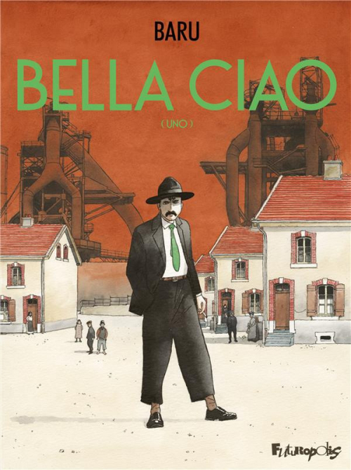 Couverture Bella ciao, tome 1 : Uno 