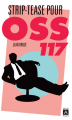 Couverture Striptease pour OSS 117 Editions Archipoche 2020