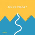 Couverture Où va Mona ? Editions L'agrume 2019